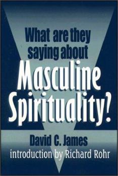 Paperback What Are They Saying about Masculine Spirituality? Book