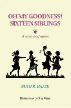 Paperback Oh My Goodness!: Sixteen Siblings Book