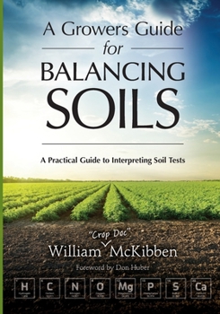 Paperback A Growers Guide for Balancing Soils Book