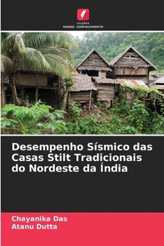 Paperback Desempenho Sísmico das Casas Stilt Tradicionais do Nordeste da Índia [Portuguese] Book