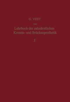 Paperback Lehrbuch Der Zahnärztlichen Kronen- Und Brückenprothetik: Band 1: Kronenprothetik [German] Book