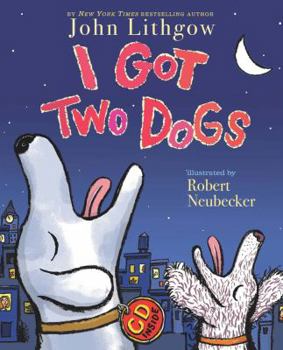 Hardcover I Got Two Dogs: (Book and CD) [With CD] Book