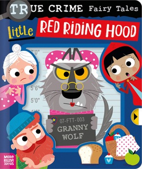 Board book True Crime Fairy Tales Little Red Riding Hood Book