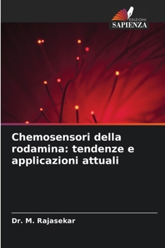 Paperback Chemosensori della rodamina: tendenze e applicazioni attuali [Italian] Book