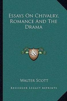 Paperback Essays on Chivalry, Romance and the Drama Book
