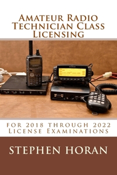 Paperback Amateur Radio Technician Class Licensing: for 2018 through 2022 License Examinations Book