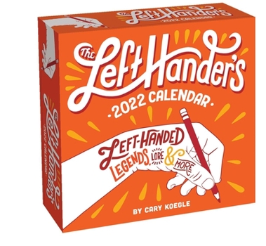 Calendar The Left-Hander's 2022 Day-To-Day Calendar Book