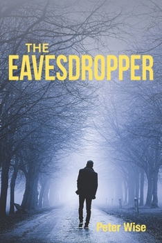 Paperback The Eavesdropper: A Sicilian scheme to blend the Mafia, murder, money and the Church Book