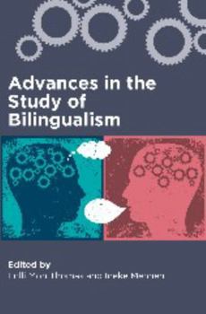 Hardcover Advances in the Study of Bilingualism Book