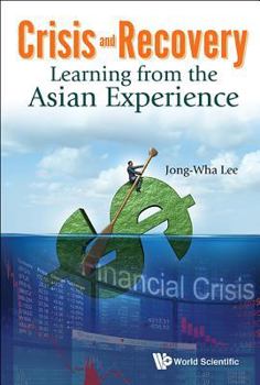 Hardcover Crisis and Recovery: Learning from the Asian Experience Book