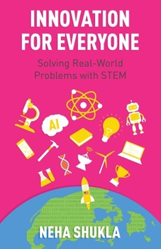 Paperback Innovation for Everyone: Solving Real-World Problems with STEM Book