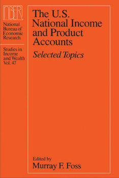 Hardcover The U.S. National Income and Product Accounts: Selected Topics Volume 47 Book