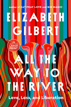 Paperback All the Way to the River [Large Print] Book