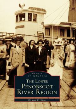 Paperback The Lower Penobscot River Region Book