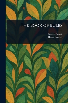 Paperback The Book of Bulbs Book