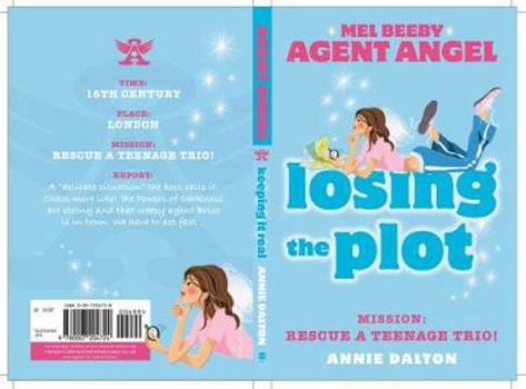 Losing the Plot - Book #2 of the Angels Unlimited