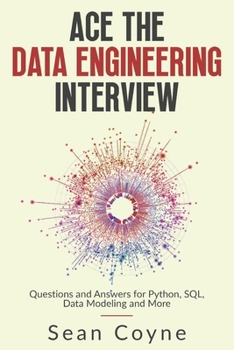 Ace the Data Engineering Interview:... book