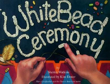 Hardcover White Bead Ceremony [With Native American Language Cards] Book