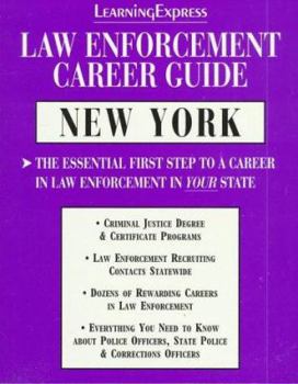 Paperback Law Enforcement Career Guides: New York (LEARNING EXPRESS LAW ENFORCEMENT SERIES NEW YORK) Book