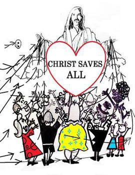 Paperback Christ Saves All: Universal Salvation Book