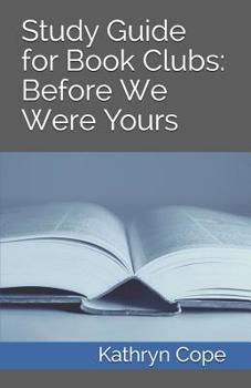 Paperback Study Guide for Book Clubs: Before We Were Yours Book
