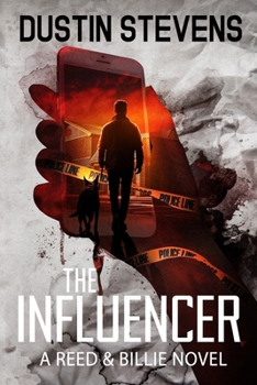 The Influencer: A Reed and Billie Novel - Book #14 of the Reed & Billie