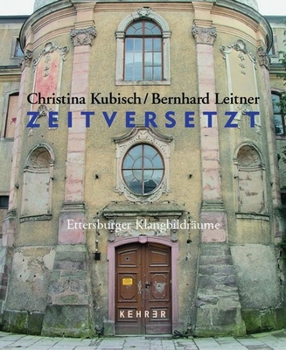 Hardcover Zeitversetzt: Ettersburger Klangbildräume [German] Book