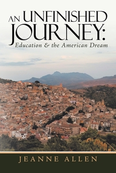 Paperback An Unfinished Journey: Education & the American Dream Book