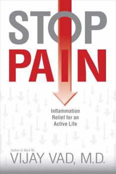 Hardcover Stop Pain: Inflammation Relief for an Active Life Book