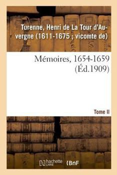 Mémoires, 1654-1659. Tome II