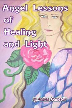 Paperback Angel Lessons of Healing and Light Book