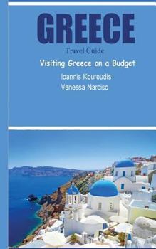 Paperback Greece Travel Guide: Visiting Greece on a Budget Book