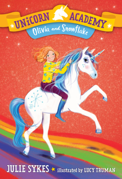 Paperback Unicorn Academy #6: Olivia and Snowflake Book