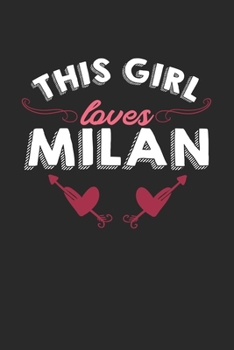 Paperback This girl loves Milan: 6x9 - notebook - lined - hometown Book