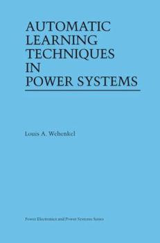 Hardcover Automatic Learning Techniques in Power Systems Book