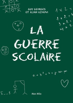 La guerre scolaire (French Edition)