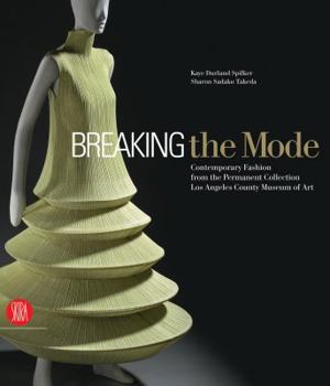 Hardcover Breaking the Mode: Contemporary Fashion from the Permanent Collection Los Angeles Museum of Art Book