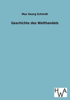 Paperback Geschichte des Welthandels [German] Book