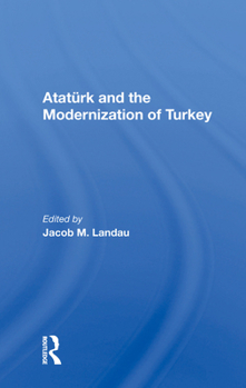 Hardcover Ataturk And The Modernization Of Turkey Book