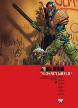 Judge Dredd: The Complete Case Files 41 - Book #41 of the Judge Dredd: The Complete Case Files + The Restricted Files+ The Daily Dredds