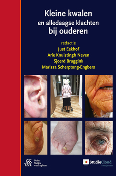 Hardcover Kleine Kwalen En Alledaagse Klachten Bij Ouderen [Dutch] Book