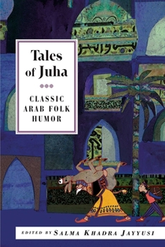 Paperback Tales of Juha: Classic Arab Folk Humor Book