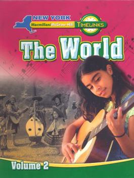 Hardcover NY, Timelinks, Grade 6, the World Volume 2, Student Edition Book