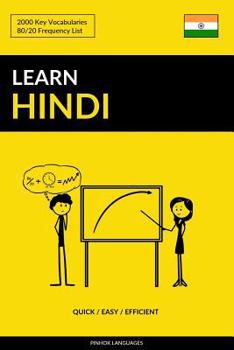 Paperback Learn Hindi - Quick / Easy / Efficient: 2000 Key Vocabularies Book