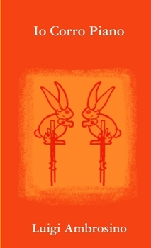 Paperback Io Corro Piano [Italian] Book