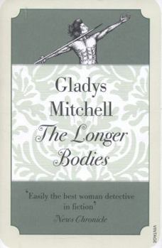 The Longer Bodies - Book #3 of the Mrs. Bradley