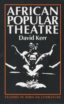 Paperback African Popular Theatre: From Precolonial Times to the Present Day Book