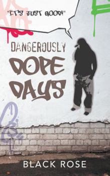Paperback Dangerously Dope Days Book