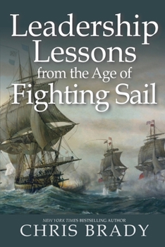 Paperback Leadership Lessons from the Age of Fighting Sail Book