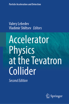 Accelerator Physics at the Tevatron Collider (Particle Acceleration and Detection)